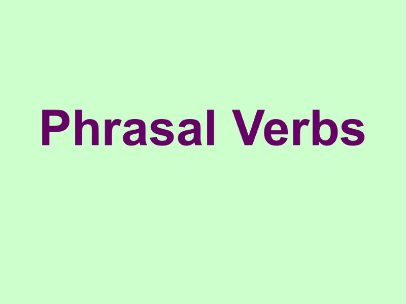 Phrasal Verbs